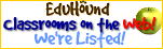 We're Listed on 
EduHound Classrooms on the Web!